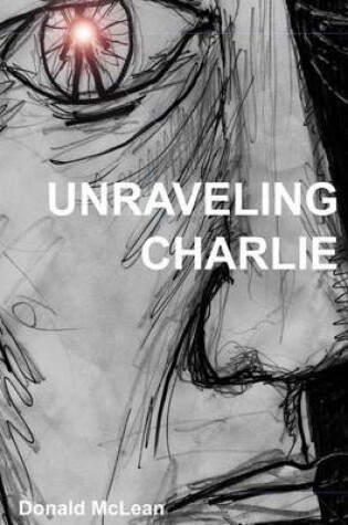 Cover of Unraveling Charlie