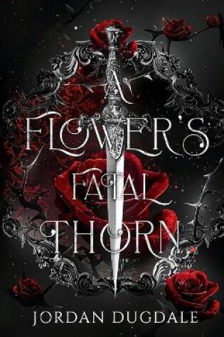 Cover of A Flower's Fatal Thorn