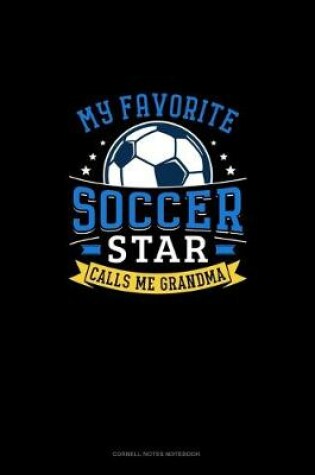 Cover of My Favorite Soccer Star Calls Me Grandma