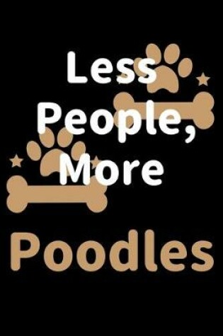 Cover of Less People, More Poodles