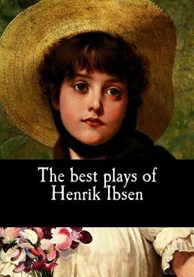 Book cover for The best plays of Henrik Ibsen