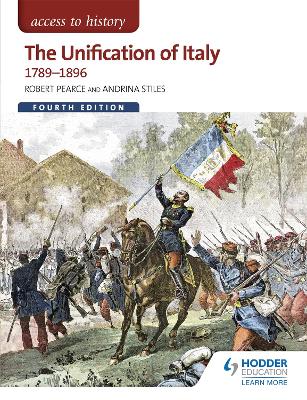 Book cover for Access to History: The Unification of Italy 1789-1896 Fourth Edition