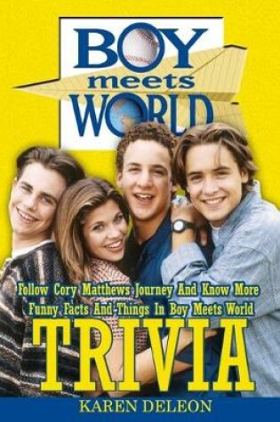 Cover of Boy Meets World Trivia