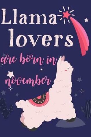 Cover of Llama Lovers Are Born In November