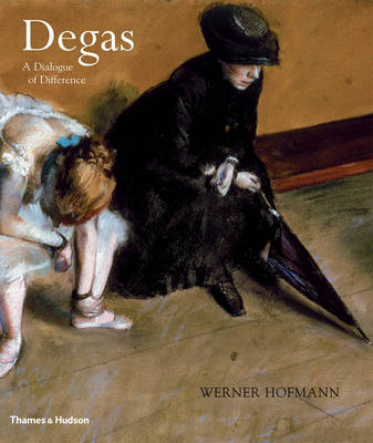 Book cover for Degas: A Dialogue of Difference