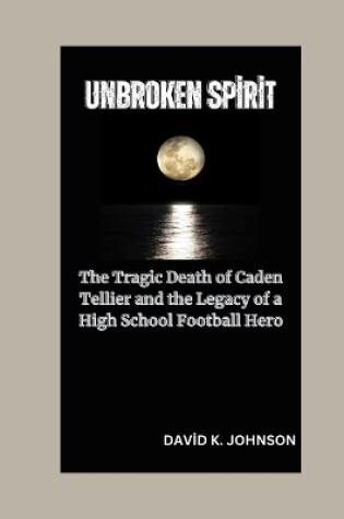 Cover of Unbroken Spirit