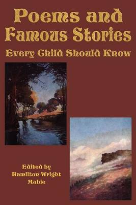Book cover for Poems and Famous Stories Every Child Should Know