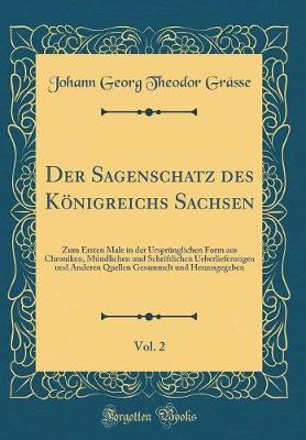 Book cover for Der Sagenschatz Des Koenigreichs Sachsen, Vol. 2