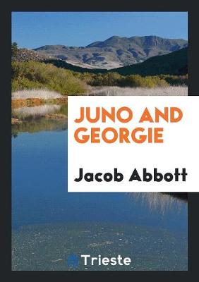 Book cover for Juno and Georgie