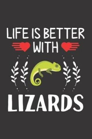 Cover of Life Is Better With Lizards