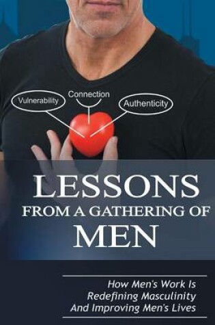 Cover of Lessons From A Gathering Of Men