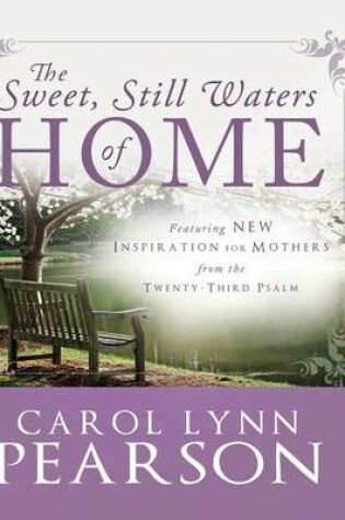 Cover of The Sweet, Still Waters of Home