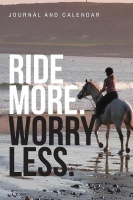 Book cover for Ride More. Worry Less.