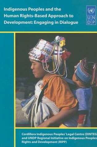 Cover of Indigenous Peoples and the Human Rights-based Approach to Development