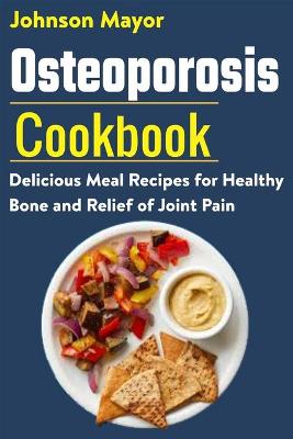 Book cover for Osteoporosis Cookbook