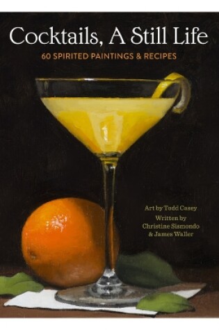 Cover of Cocktails, A Still Life