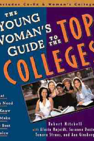 Cover of The Young Woman's Guide to the Top Colleges