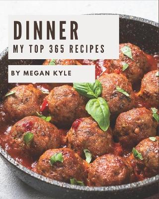 Book cover for My Top 365 Dinner Recipes
