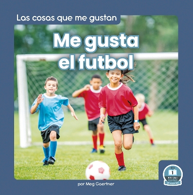 Book cover for Me gusta el futbol (I Like Soccer)