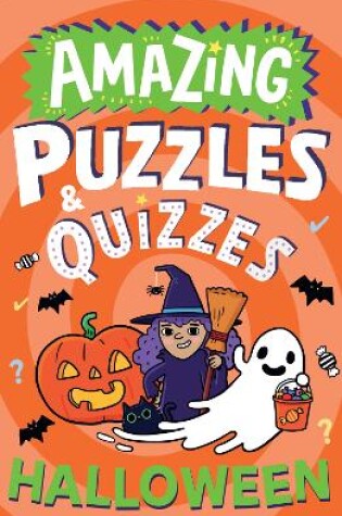 Cover of Amazing Halloween Puzzles and Quizzes