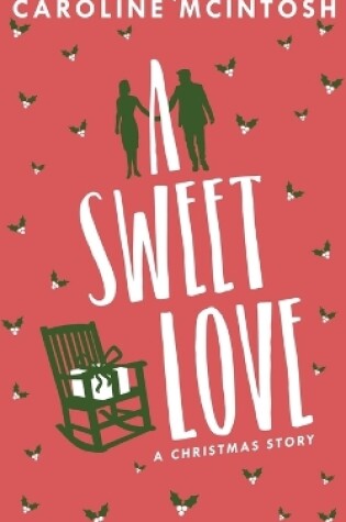 Cover of A Sweet Love