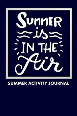 Cover of Summer Is In The Air Summer Activity Journal