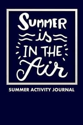 Book cover for Summer Is In The Air Summer Activity Journal