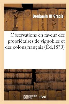Book cover for Observations En Faveur Des Proprietaires de Vignobles Et Des Colons Francais