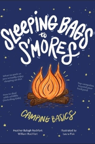 Cover of Sleeping Bags to s'Mores