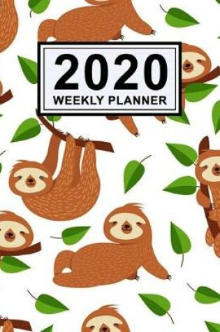 Cover of Sloth Weekly Planner 2020