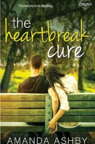 Cover of The Heartbreak Cure