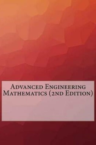 Cover of Advanced Engineering Mathematics (2nd Edition)