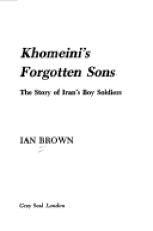 Cover of Khomeini's Forgotten Sons