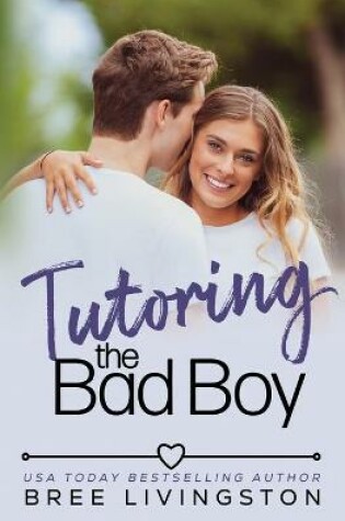 Cover of Tutoring the Bad Boy