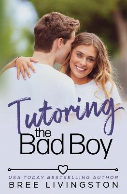 Cover of Tutoring the Bad Boy