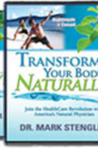 Cover of Transform Your Body Naturally by Dr Mark Stengler