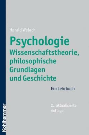 Cover of Psychologie - Wissenschaftstheorie, Philosophische Grundlagen Und Geschichte