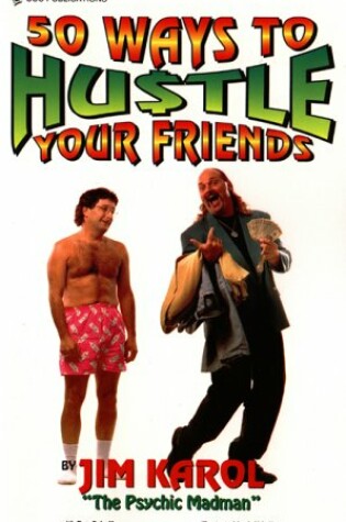 Cover of Fifty Ways to Hustle Your Friends