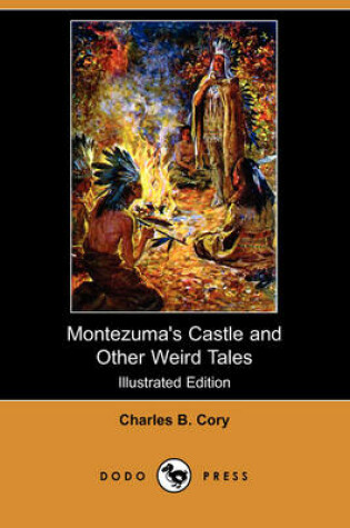 Cover of Montezuma's Castle and Other Weird Tales(Dodo Press)