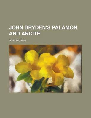 Book cover for John Dryden's Palamon and Arcite