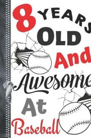 Cover of 8 Years Old and Awesome at Baseball