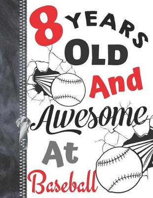 Book cover for 8 Years Old and Awesome at Baseball