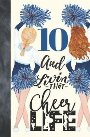 Cover of 10 And Livin That Cheer Life