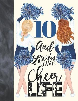 Cover of 10 And Livin That Cheer Life