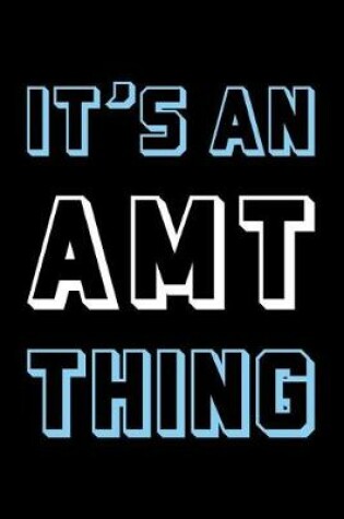 Cover of It's an Amt Thing