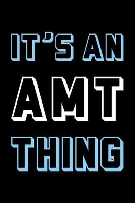 Book cover for It's an Amt Thing