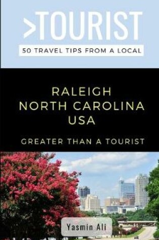 Cover of Greater Than a Tourist- Raleigh North Carolina USA