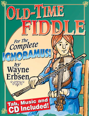 Book cover for Old-Time Fiddle for the Complete Ignoramus