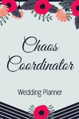 Cover of Chaos Coordinator Wedding Planner