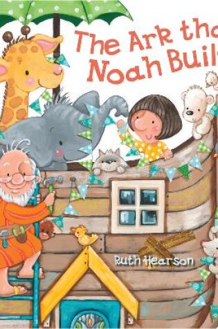 Cover of The Ark that Noah Built